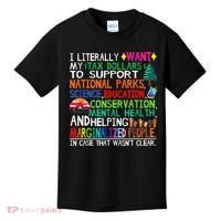 I Literally Want My Tax Dollars To Support National Parks Kids T-Shirt thumb 0