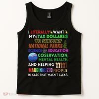 I Literally Want My Tax Dollars To Support National Parks Tank Top thumb 2