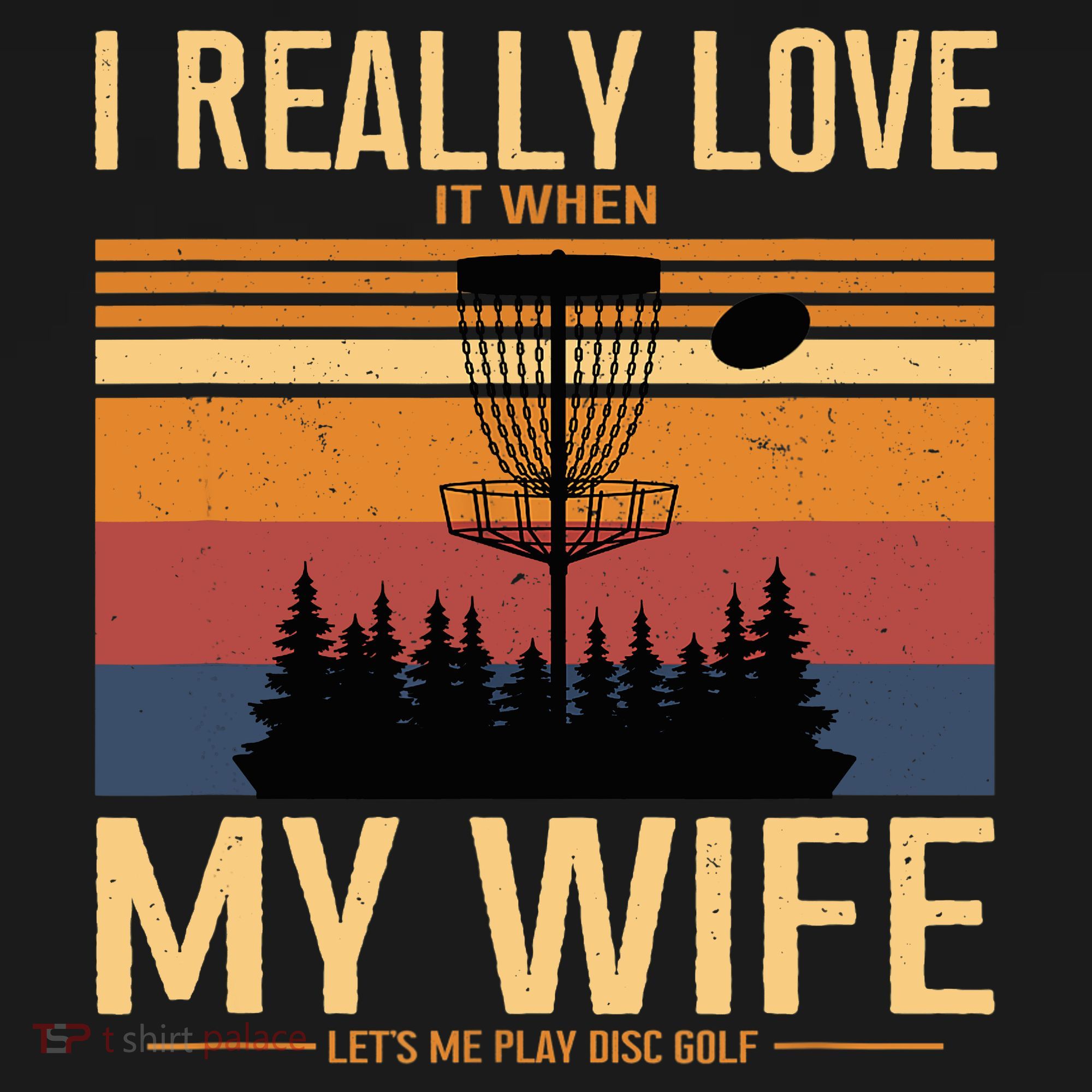 I Love When My Wife Lets Me Play Disc Golf Frisbee Golfing Sweatshirt