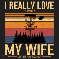 I Love When My Wife Lets Me Play Disc Golf Frisbee Golfing Hat thumb 2