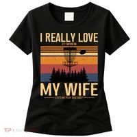 I Love When My Wife Lets Me Play Disc Golf Frisbee Golfing Women's T-Shirt thumb 0