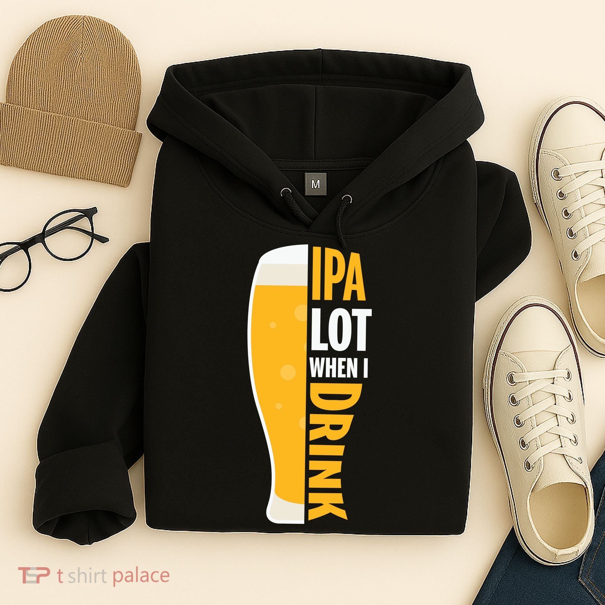 IPA Lot When I Drink Beer Lover Drinking Team Beer Gift Hoodie