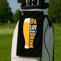 IPA Lot When I Drink Beer Lover Drinking Team Beer Gift Golf Towel thumb 2