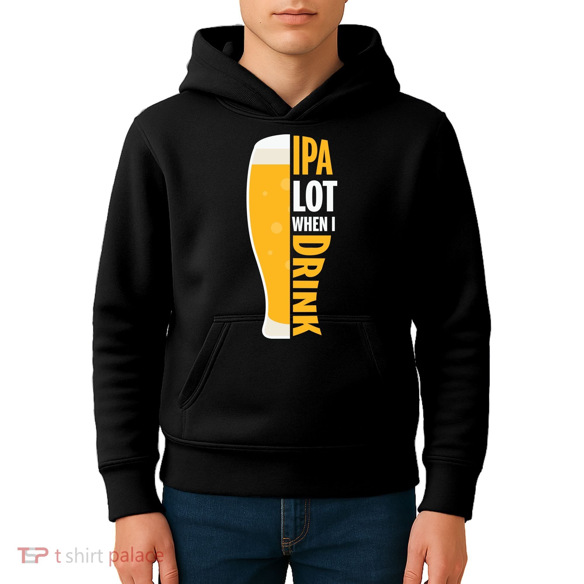 IPA Lot When I Drink Beer Lover Drinking Team Beer Gift Kids Hoodie