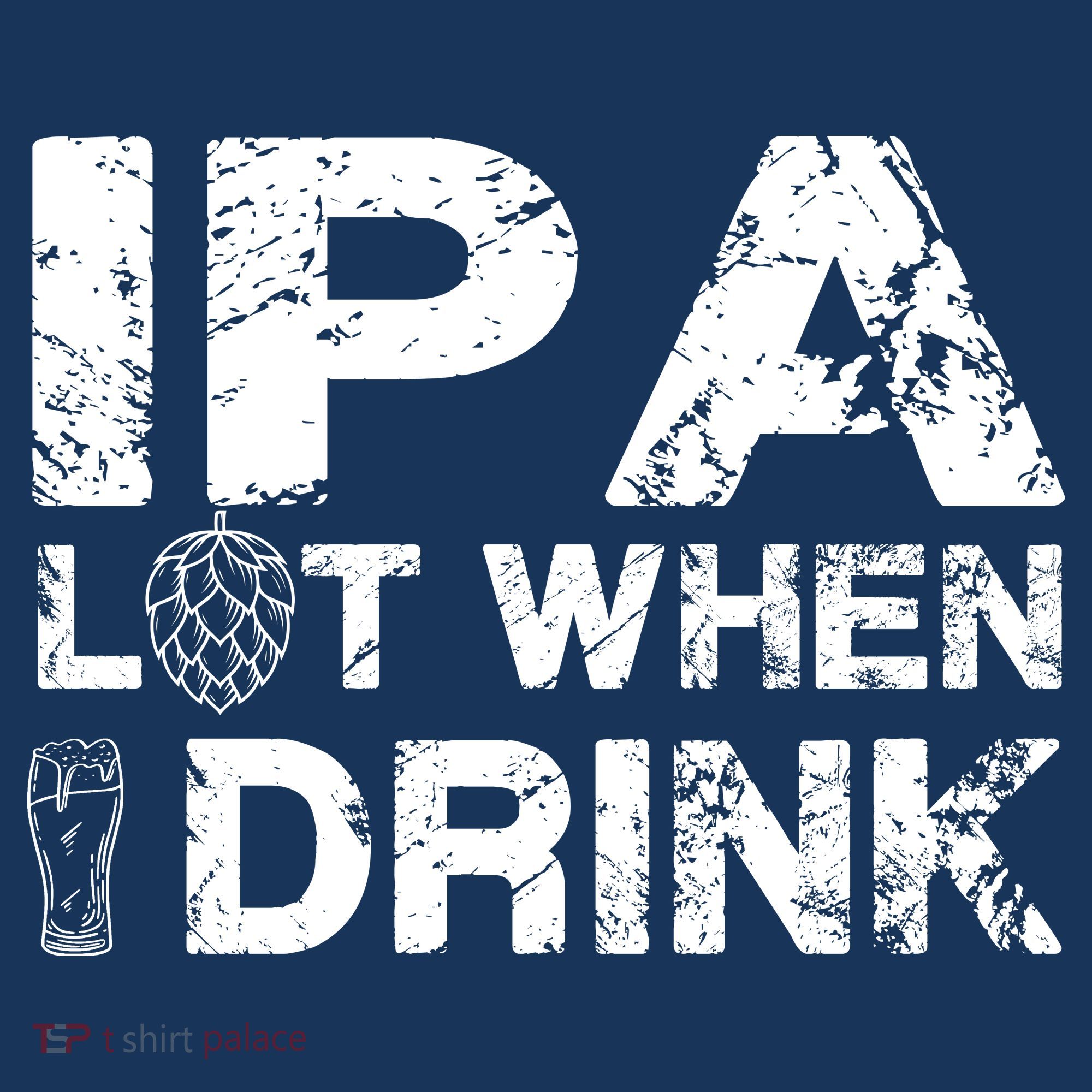 IPA Lot When I Drink Funny Drinking Beer Craft Beer Brewery Women's Tank Top