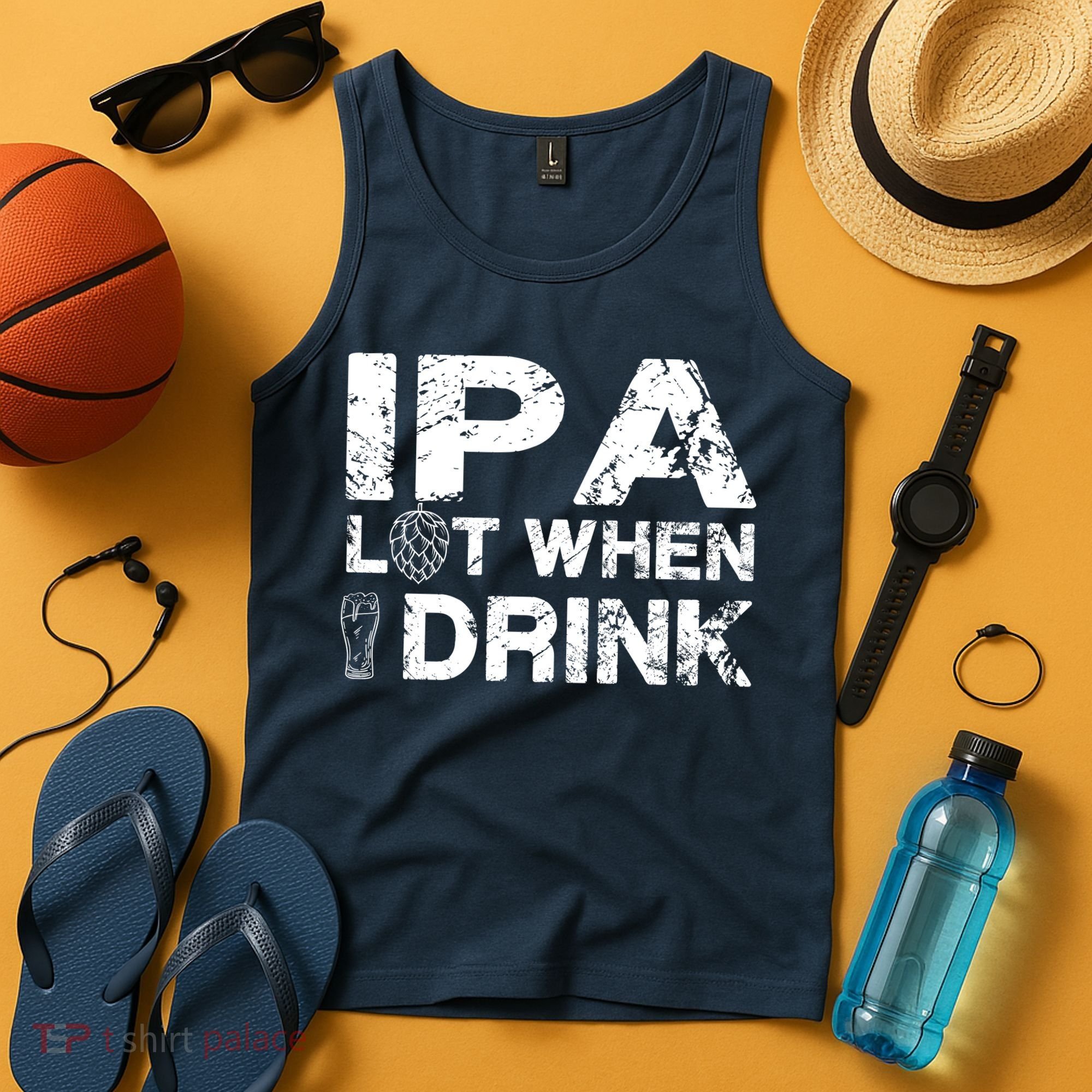 IPA Lot When I Drink Funny Drinking Beer Craft Beer Brewery Tank Top