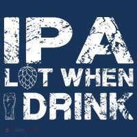 IPA Lot When I Drink Funny Drinking Beer Craft Beer Brewery Tank Top thumb 6