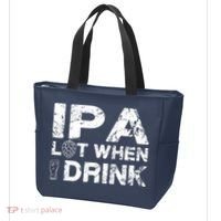 IPA Lot When I Drink Funny Drinking Beer Craft Beer Brewery Tote Bag thumb 3