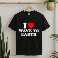 I Love Wave To Earth Funny I Heart Wave To Earth T-Shirt thumb 2