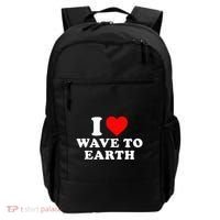 I Love Wave To Earth Funny I Heart Wave To Earth Backpack thumb 0