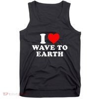 I Love Wave To Earth Funny I Heart Wave To Earth Tank Top thumb 0