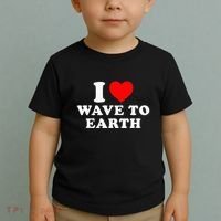 I Love Wave To Earth Funny I Heart Wave To Earth Toddler T-Shirt thumb 2