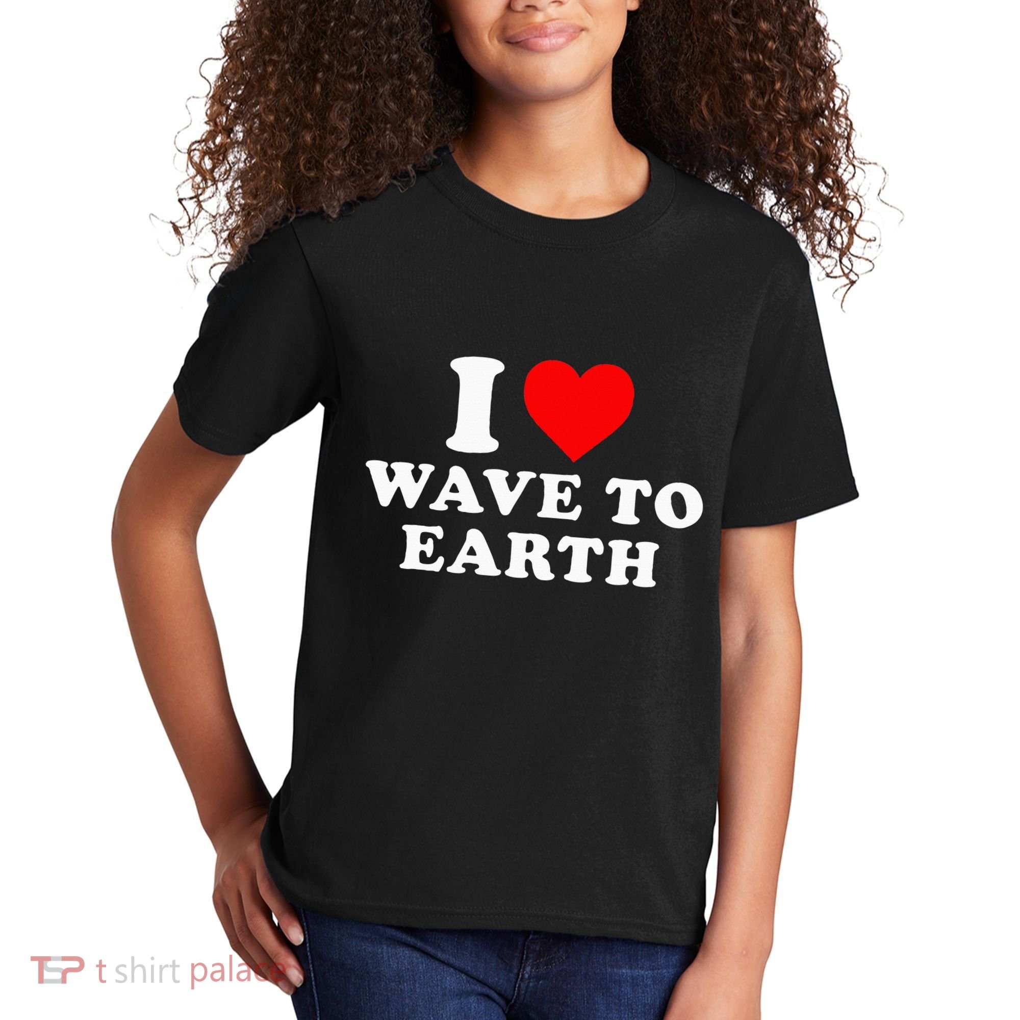 I Love Wave To Earth Funny I Heart Wave To Earth Kids T-Shirt