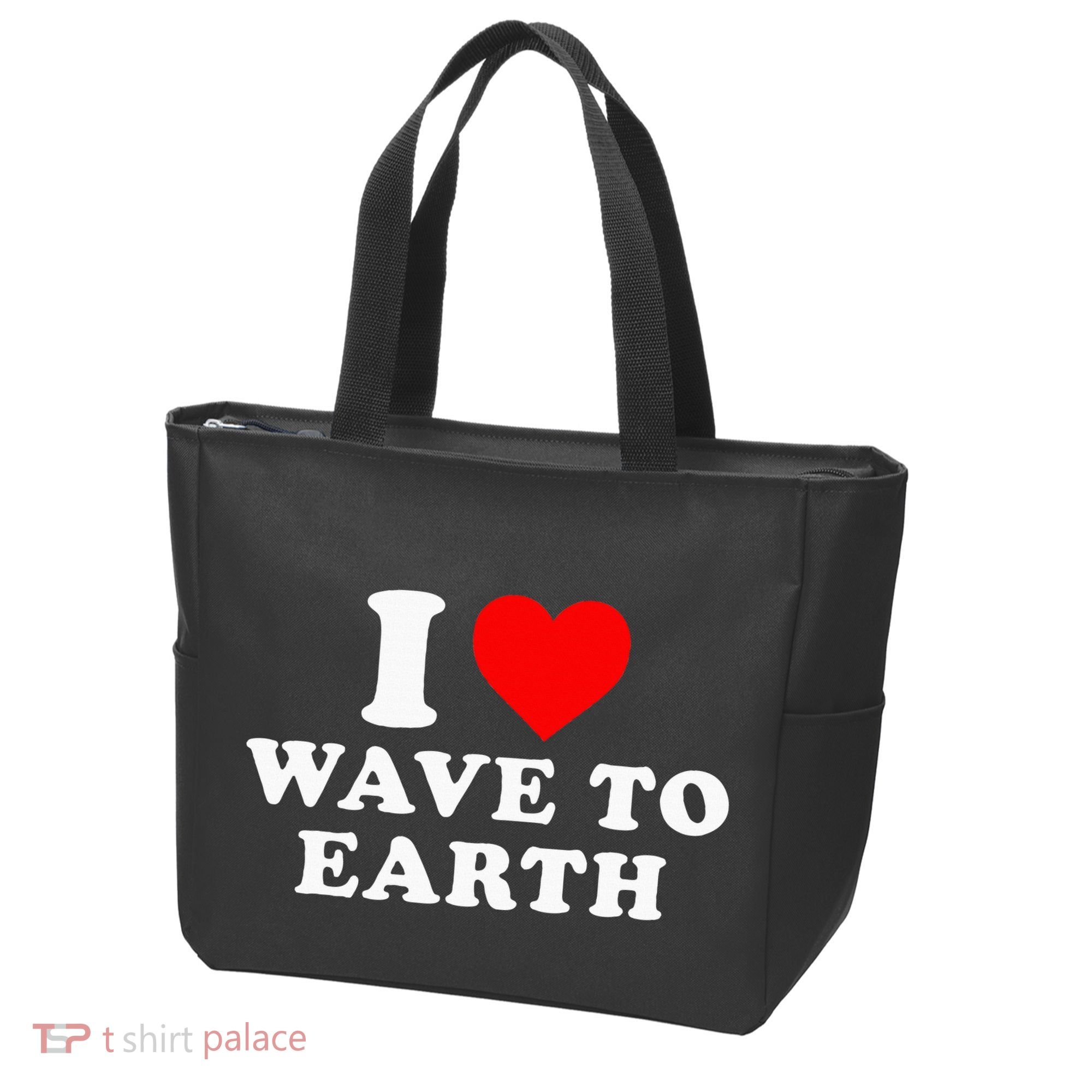 I Love Wave To Earth Funny I Heart Wave To Earth Tote Bag