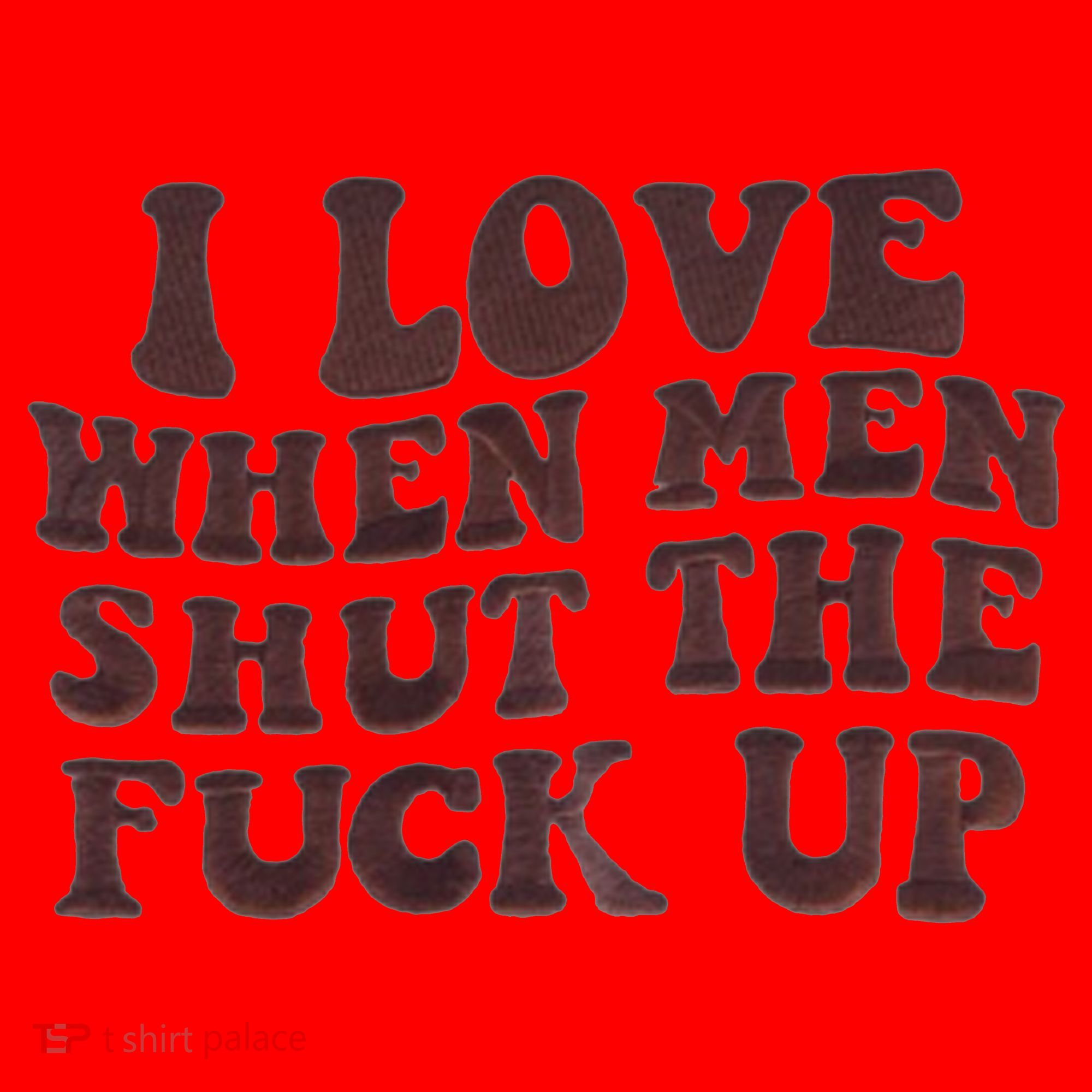 I Love When Men Shut The Fuck Up Santa Hat