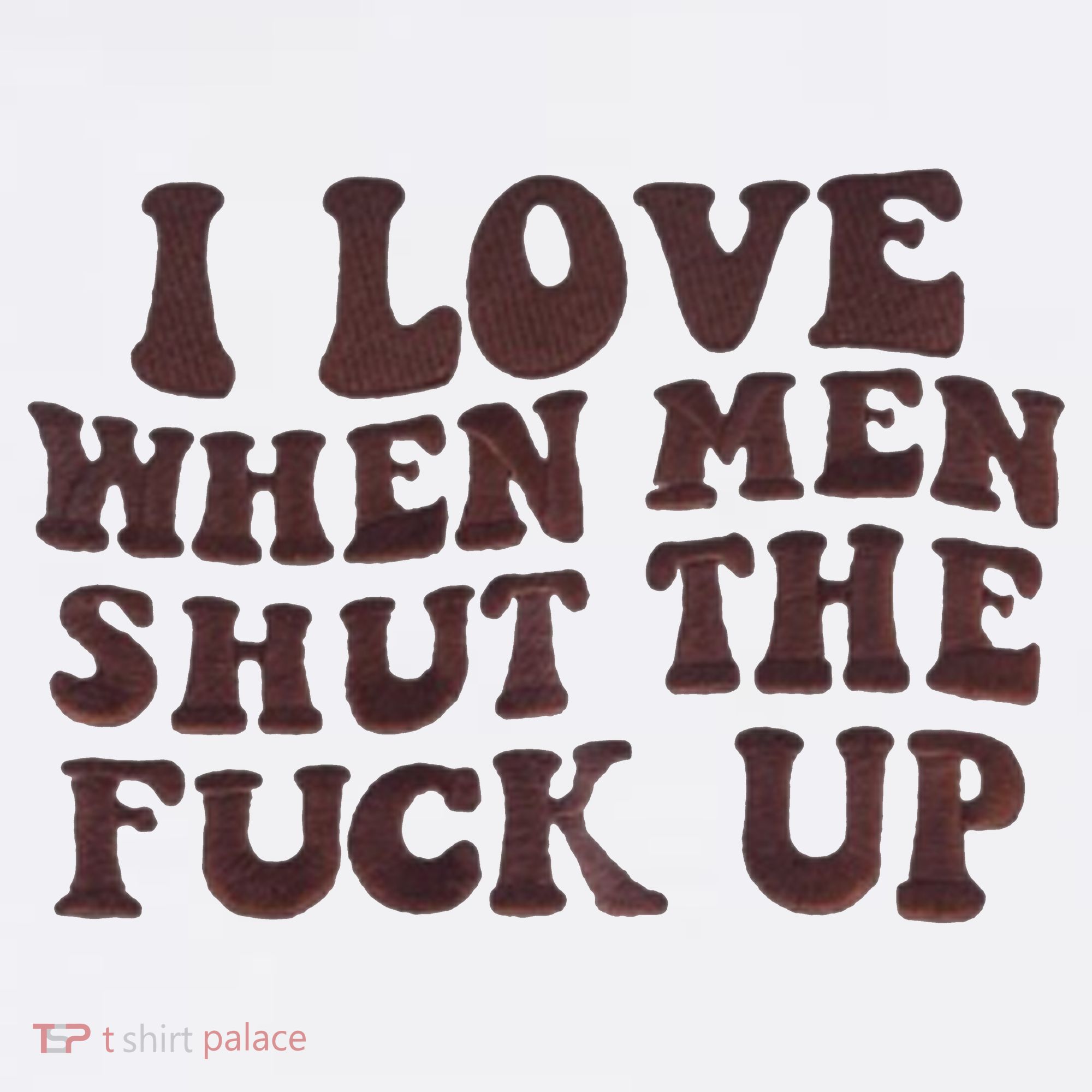 I Love When Men Shut The Fuck Up Women's Tank Top