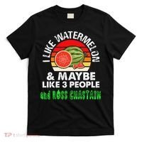 I LIKE WATERMELON AND MAYBE LIKE 3 PEOPLE & ROSS CHASTAIN T-Shirt thumb 0