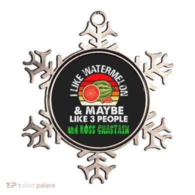 I LIKE WATERMELON AND MAYBE LIKE 3 PEOPLE & ROSS CHASTAIN Ornament