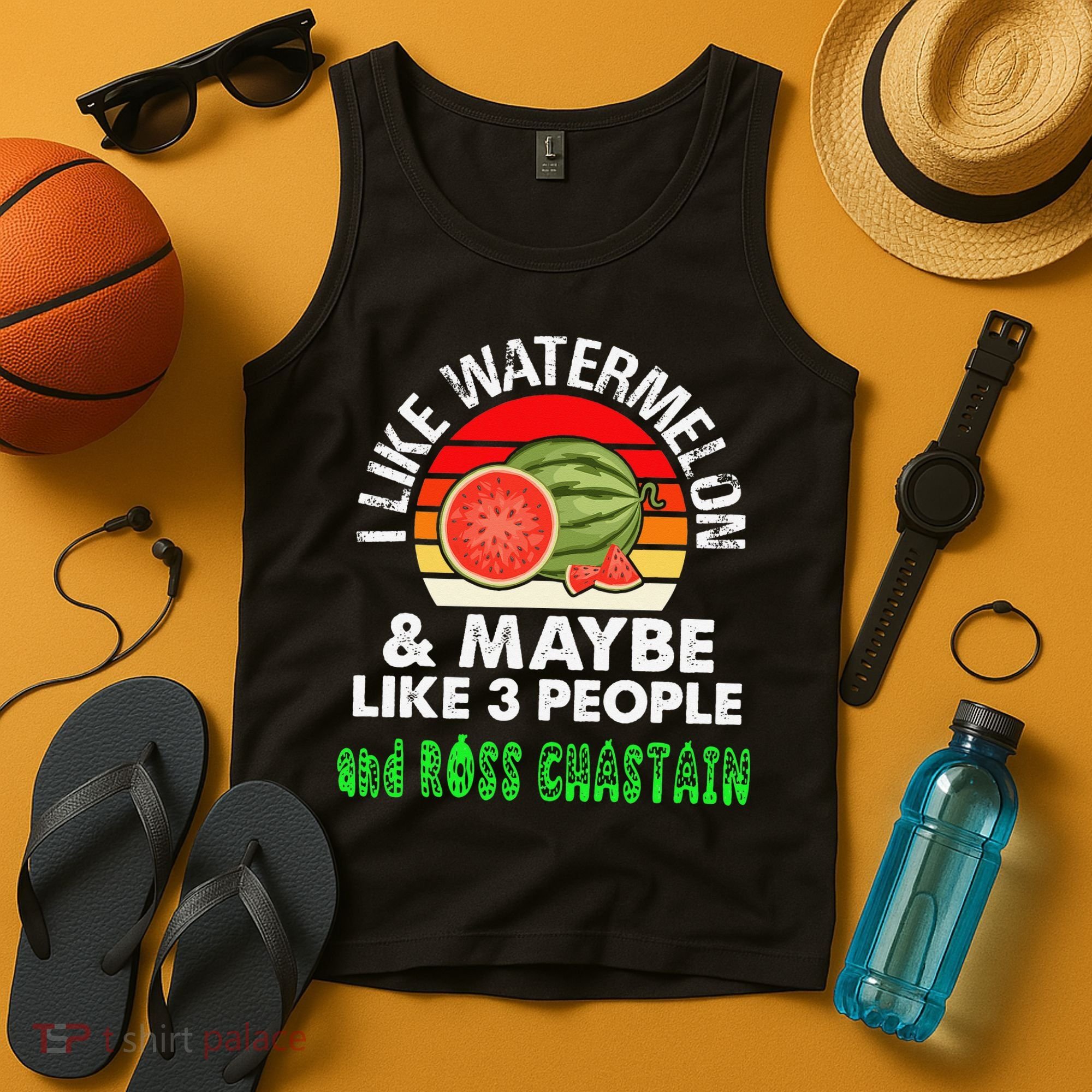 I LIKE WATERMELON AND MAYBE LIKE 3 PEOPLE & ROSS CHASTAIN Tank Top