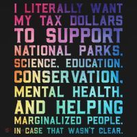 I Literally Want My Tax Dollars To Support   National Parks  Mousepad thumb 1
