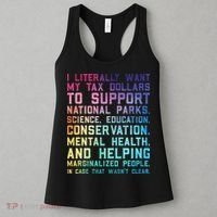 I Literally Want My Tax Dollars To Support   National Parks  Women's Tank Top thumb 3