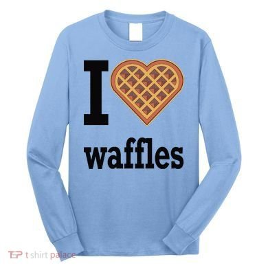 I Love Waffles Long Sleeve Shirt
