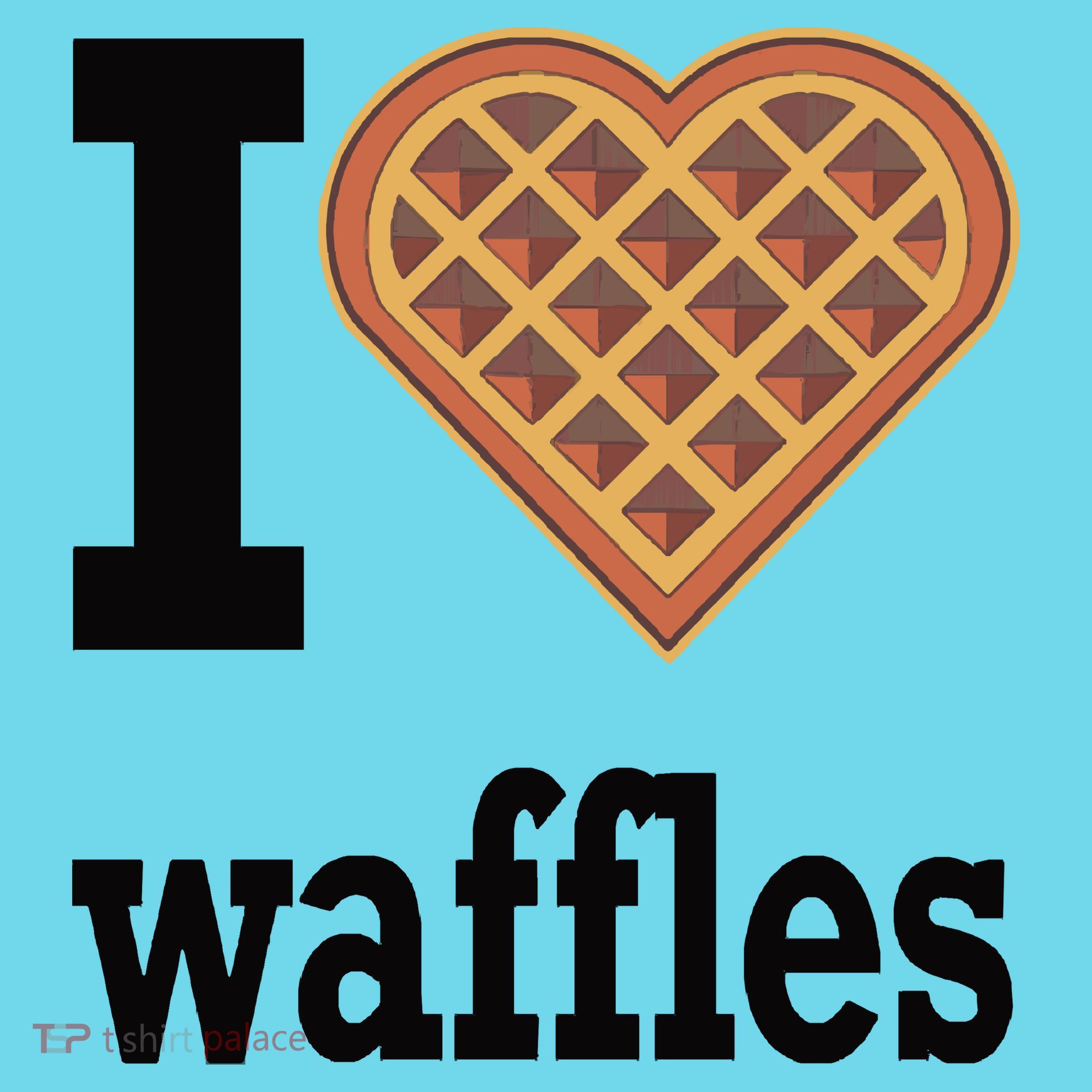 I Love Waffles T-Shirt