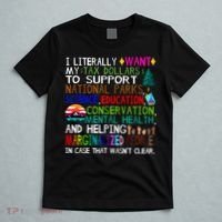 i literally want my tax dollars to go to national parks T-Shirt thumb 5