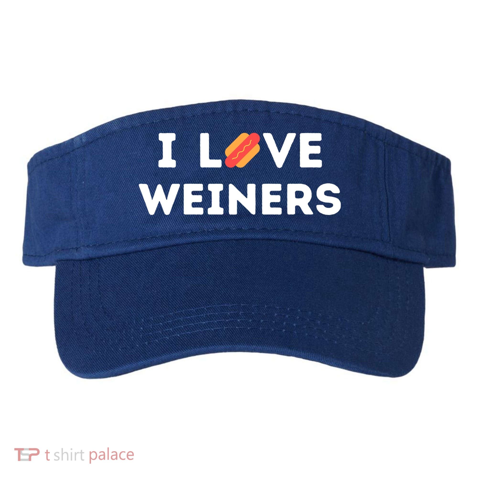 I Love Weiners Frank Sausage Bun Hotdogs Food Great Gift Visor