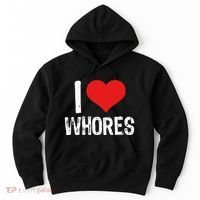 I Love Whores Hoodie thumb 0