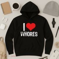 I Love Whores Hoodie thumb 3