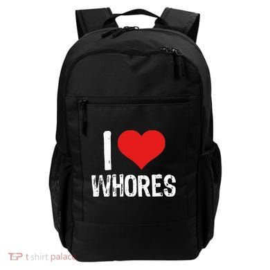 I Love Whores Backpack