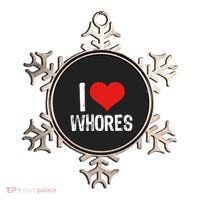 I Love Whores Ornament thumb 0
