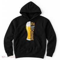 IPA Lot When I Drink Hoodie thumb 0