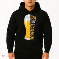 IPA Lot When I Drink Hoodie thumb 2