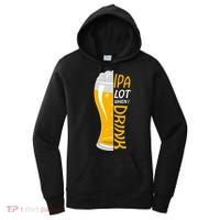 IPA Lot When I Drink Women's Hoodie thumb 0