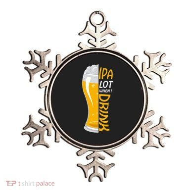 IPA Lot When I Drink Ornament