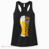 IPA Lot When I Drink Women's Tank Top thumb 0