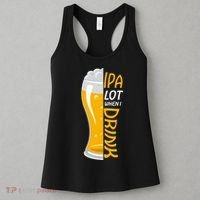 IPA Lot When I Drink Women's Tank Top thumb 3