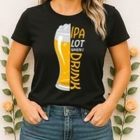 IPA Lot When I Drink Women's T-Shirt thumb 2