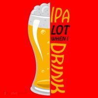 IPA Lot When I Drink Santa Hat thumb 1
