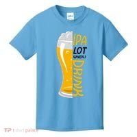 IPA Lot When I Drink Kids T-Shirt thumb 0