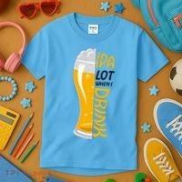 IPA Lot When I Drink Kids T-Shirt thumb 3