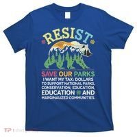I Literally Want My Tax Dollars To Support National Parks T-Shirt thumb 0