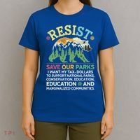 I Literally Want My Tax Dollars To Support National Parks T-Shirt thumb 4