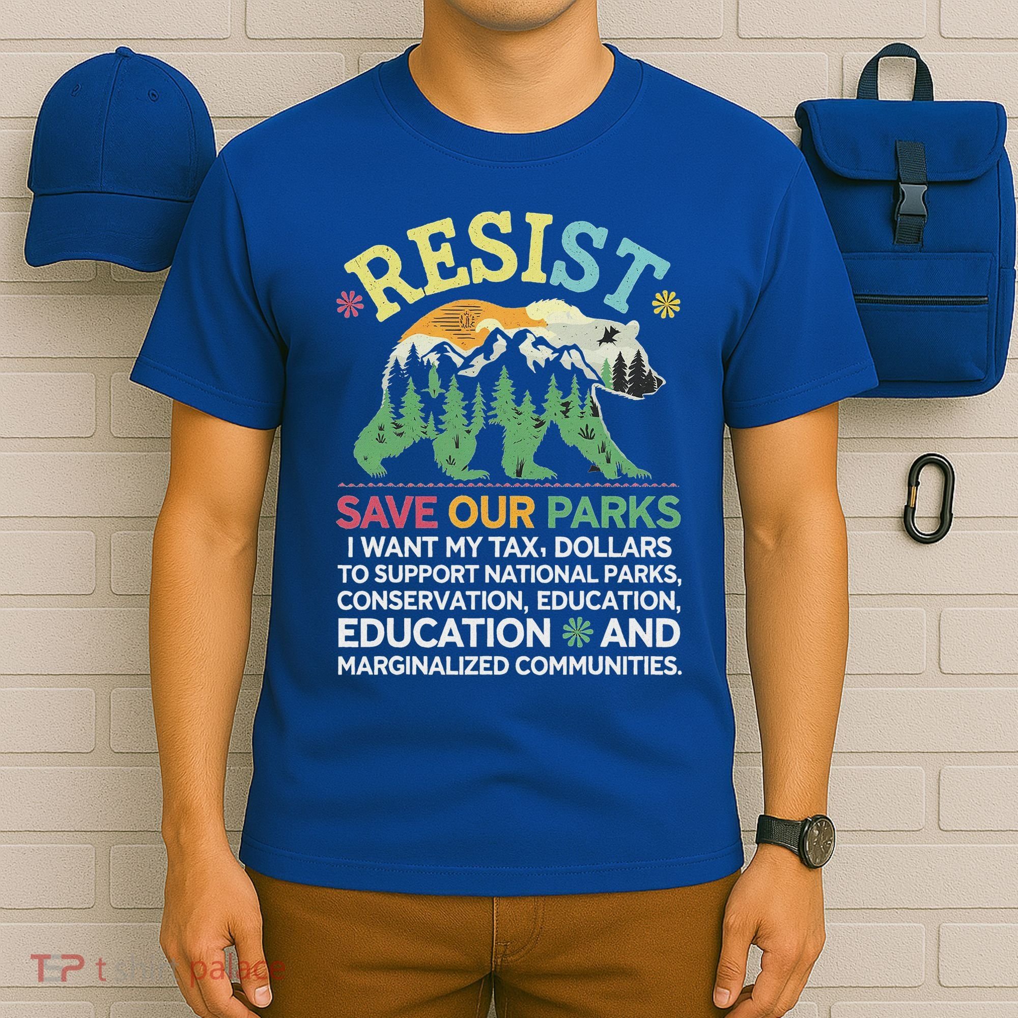 I Literally Want My Tax Dollars To Support National Parks T-Shirt