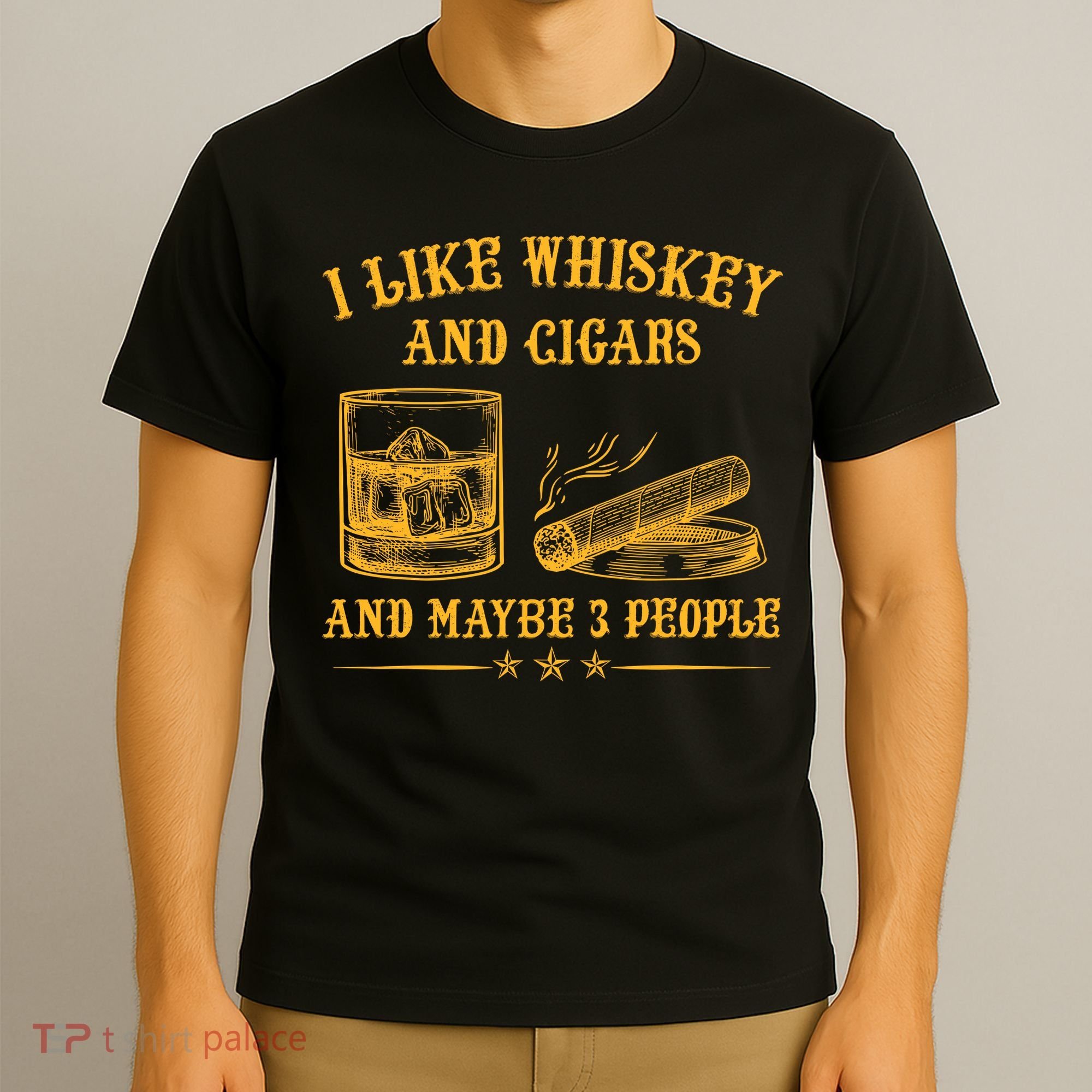 I Like Whiskey And Cigars And Maybe 3 People Vintage T-Shirt