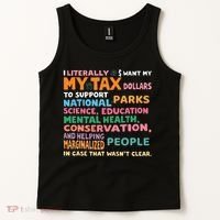 I Literally Want My Tax Dollars To Support National Parks  Tank Top thumb 2