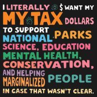 I Literally Want My Tax Dollars To Support National Parks  Toddler T-Shirt thumb 4