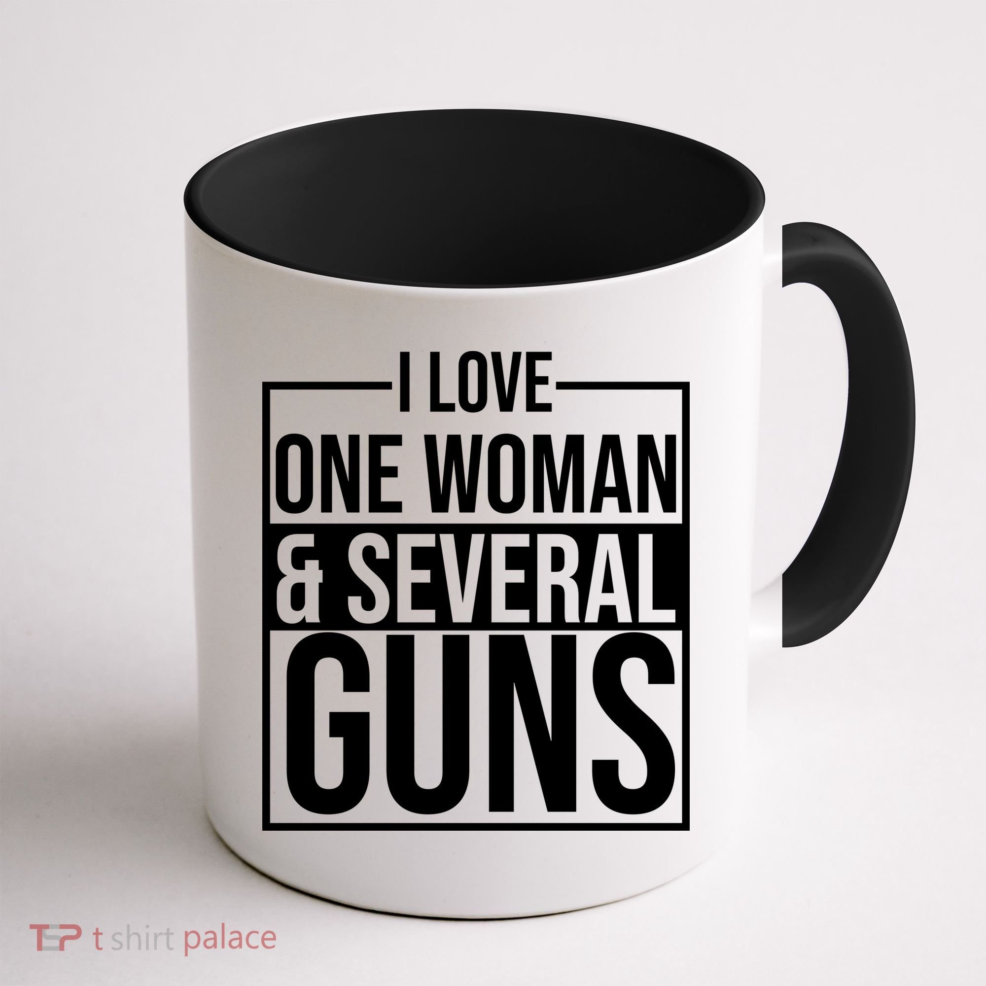 I Love Woman And Several Guns Coffee Mug